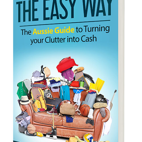 Sell Online the Easy Way - The Aussie Guide to Turning your Clutter into Cash book cover